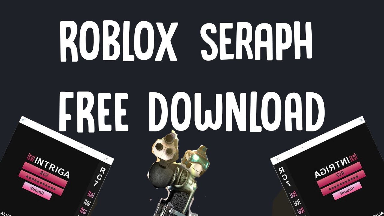 How To Download Seraph For Roblox
